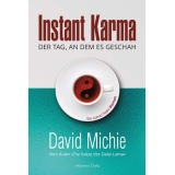 Instant Karma  von David Michie - Buch
