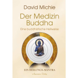 Der Medizin-Buddha von David Michie - Buch