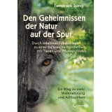 Den Geheimnissen der Natur auf der Spur - Buch