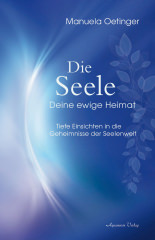 Die Seele - Deine ewige Heimat